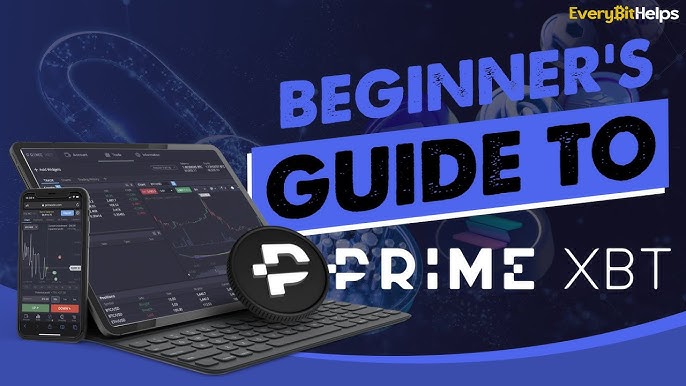 Your Ultimate Guide to Trading Hub PrimeXBT Your Ultimate Guide to Trading Hub PrimeXBT