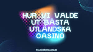 Bästa Utländska Casino Din Guide till Spelvärlden Bästa Utländska Casino Din Guide till Spelvärlden
