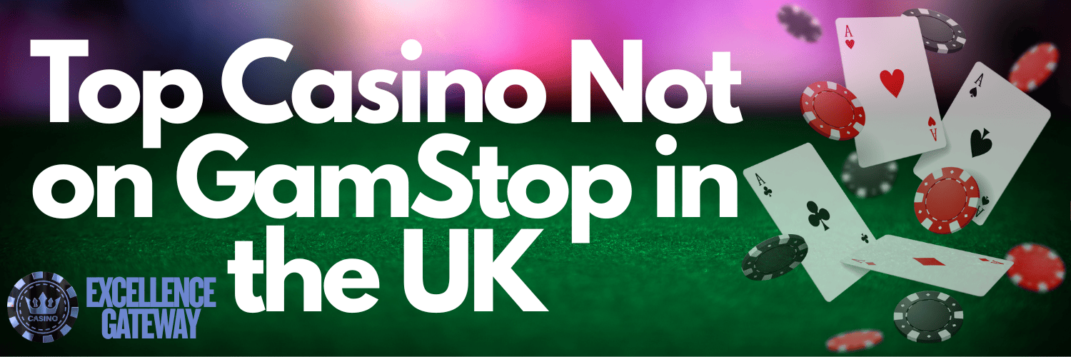 Discover Exciting Casinos Not on GamStop in the UK Discover Exciting Casinos Not on GamStop in the UK